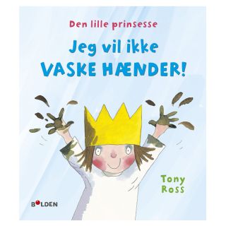 Den lille prinsesse - Jeg vil ikke vaske hnder